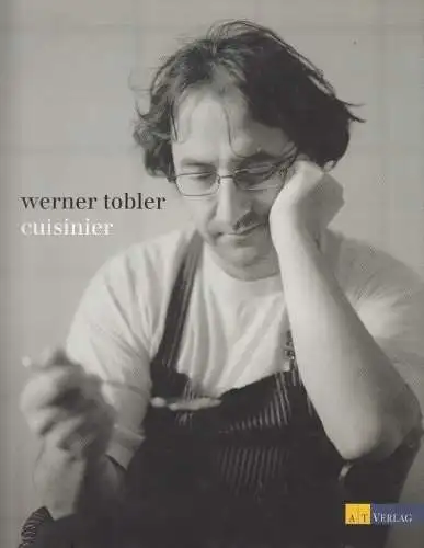 Buch: Cuisinier, Tobler, Werner. 2009, AT Verlag, gebraucht, gut