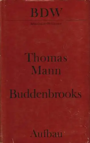 Buch: Buddenbrooks, Mann, Thomas. Bibliothek der Weltliteratur, 1975, Aufbau