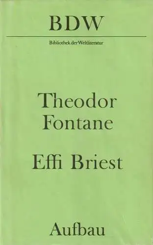 Buch: Effi Briest, Fontane, Theodor. Bibliothek der Weltliteratur, 1975, Aufbau