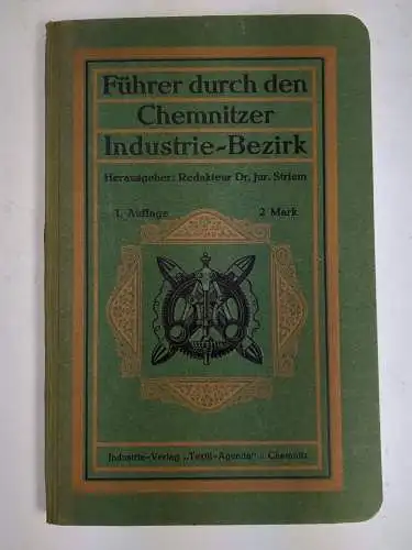 Buch: Führer durch den Chemnitzer Industrie-Bezirk, Streim, Industrie-Verlag