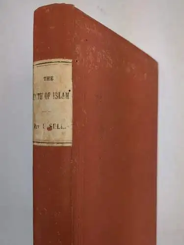 Buch: The Faith of Islam, Edward Sell, 1880, Trübner / Addison , englisch
