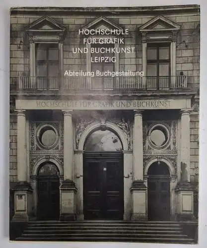 Buch: Hochschule für Grafik und Buchkunst Leipzig, Pachnicke u.a., 1985