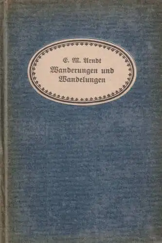 Buch: Meine Wanderungen und Wandelungen, Arndt, E. M. Bibliographisches Institut