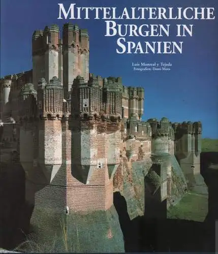 Buch: Mittelaltrerliche Burgen Spaniens, Monreal y Tejada, Luis, 1999