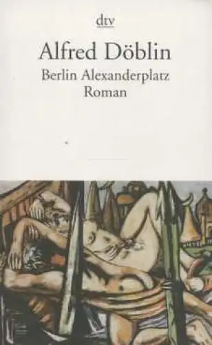 Buch: Berlin Alexanderplatz, Döblin, Alfred. Dtv, 2008, gebraucht, gut