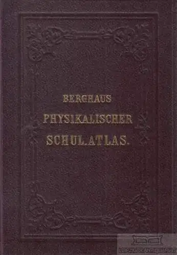 Buch: Physikalischer Schulatlas, Berghaus, Heinrich. 1985, Hermann Haack Verlag