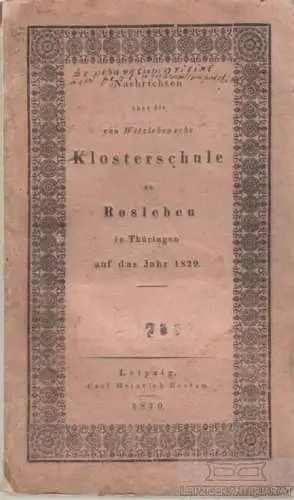 Buch: Nachrichten über die von Witzlebensche Klosterschule zu Rosleben in...1830