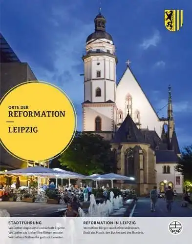 Buch: Leipzig - Orte der Reformation Band 15, Frey, Axel (Hrsg.) u. a., 2014