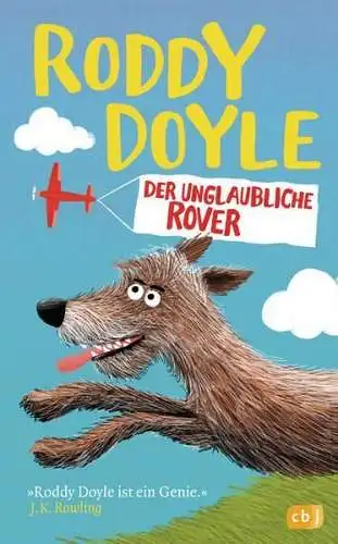 Buch: Der unglaubliche Rover, Doyle, Roddy, 2019, cbj, gebraucht, sehr gut