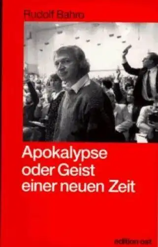 Buch: Apokalypse oder Geist einer neuen Zeit, Bahro, Rudolf,  1995, Edition Ost