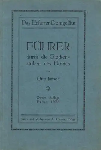 Buch: Das Erfurter Domgeläut, Janson, Otto, 1926, A. Geyer, gebraucht, gut