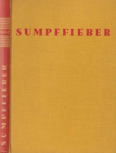 Buch: Sumpffieber, Ibanez, Vicente Blasco. 1929, Büchergilde Gutenberg
