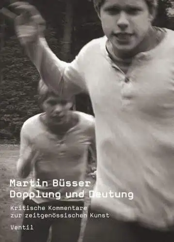 Buch: Dopplung und Deutung, Büsser, Martin, 2012, Ventil Verlag