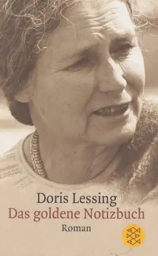 Buch: Das goldene Notizbuch, Lessing, Doris. Fischer, 2007, Roman