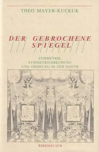 Buch: Der gebrochene Spiegel, Mayer-Kuckuk, Theo. 1989, Birkhäuser Verlag