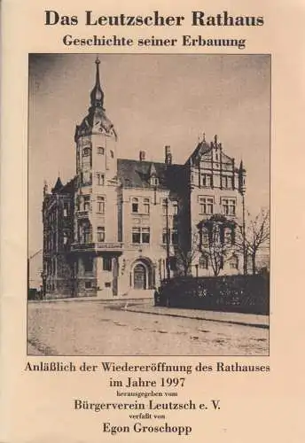 Buch: Das Leutzscher Rathaus, Groschopp, Egon, 1996, Pro Leipzig