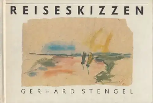 Buch: Reiseskizzen, Stengel, Gerhard. 1990, E.A. Seemann Verlag, gebraucht, gut