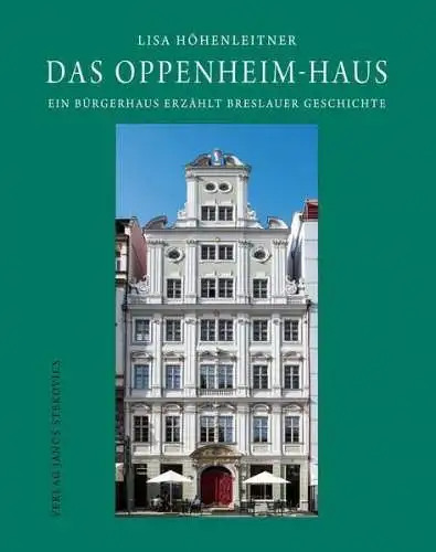 Buch: Das Oppenheim-Haus, Höhenleitner, Lisa, 2018, Verlag Janos Stekovics