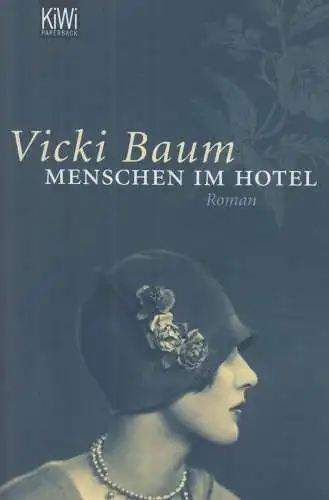 Buch: Menschen im Hotel, Baum, Vicki, 2008, Verlag Kiepenheuer & Witsch, Roman
