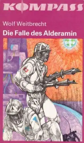 Buch: Die Falle des Alderamin, Weitbrecht, Wolf, 1982, Neues Leben