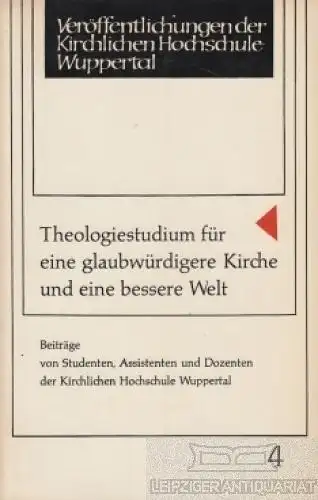 Buch: Theologiestuium für eine glaubwürdigere Kirche und eine... Pickshaus. 1970