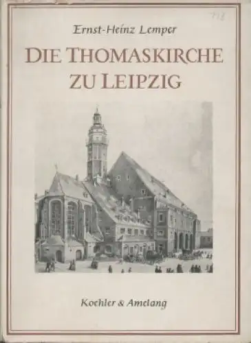 Buch: Die Thomaskirche zu Leipzig, Lemper, Ernst-Heinz. 1954, gebraucht, gut