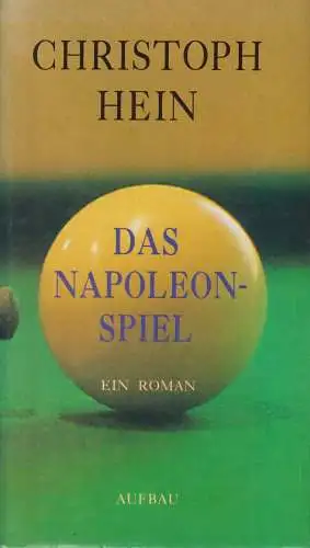 Buch: Das Napoleon-Spiel, Ein Roman. Hein, Christoph, 1993, Aufbau Verlag