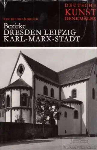 Buch: Deutsche Kunstdenkmäler. Dresden, Leipzig, Karl-Marx-Stadt. Dohmann