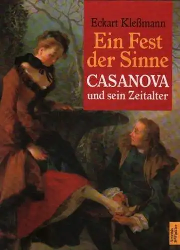 Buch: Ein Fest der Sinne, Kleßmann, Eckart. 1998, Artemis & Winkler Verlag