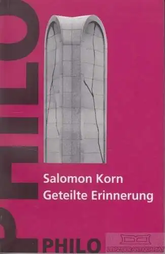 Buch: Geteilte Erinnerung, Korn, Salomon. 1999, Philo Verlagsgesellschaft