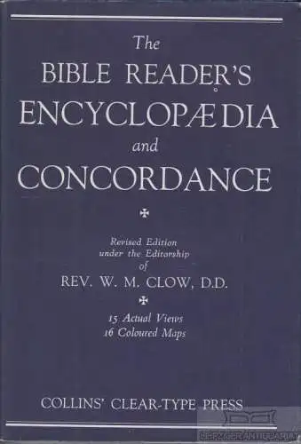 Buch: The Bible Reader's Encyclopaedia an d Concordance, Clow, Rev. W. M. 1977