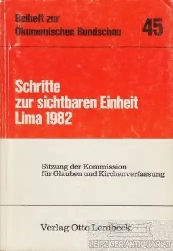 Buch: Schritte zur sichtbaren Einheit. Lima 1982, Link, Hans-Georg. 1983