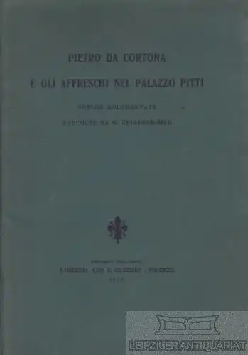 Buch: Pietro da Cortana e gli Affreschi nel Palazzo Pitti, Geisenheimer, H. 1909