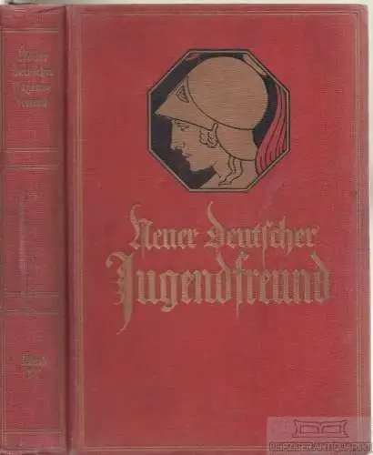 Buch: Neuer Deutscher Jugendfreund. Band 77, Holst, Adolf, gebraucht, gut