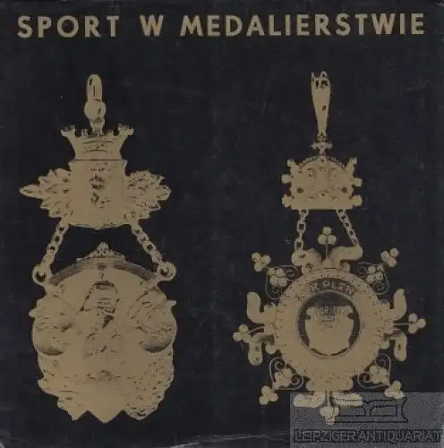 Buch: Sport w Medalierstwie, Lipko, Wladyslawa. 1972, gebraucht, gut
