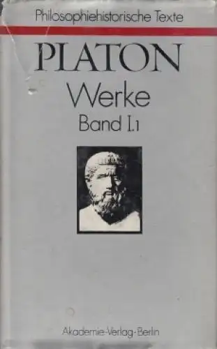 Buch: Werke I.1, Platon. Philosophiehistorische Texte, 1984, Akademie Verla 3092