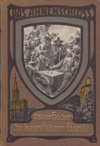 Buch: In heimlichen Bunde, Höcker, Oskar, 1924, Verlag von Dr. Max Gehlen
