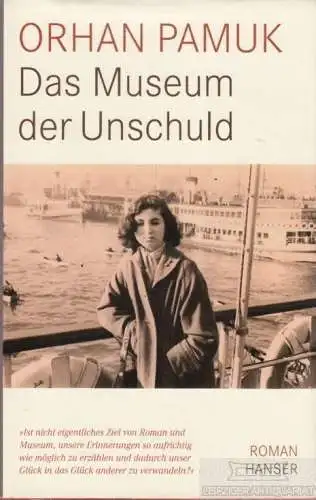 Buch: Das Museum der Unschuld, Pamuk, Orhan. 2008, Carl Hanser Verlag, Roman