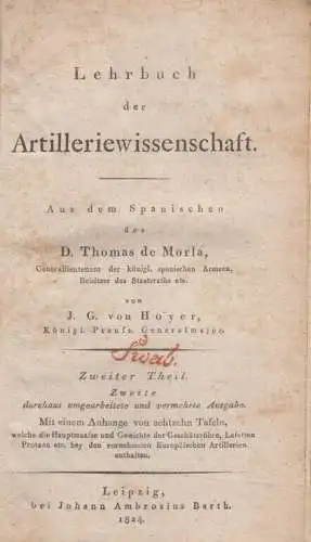 Buch: Lehrbuch der Artilleriewissenschaft, Zweiter Theil. de Morla / von Hoyer