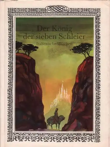 Buch: Der König der sieben Schleier, Vladislav, J. 1971, Artia Verlag
