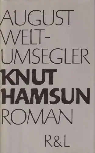 Buch: August Weltumsegler, Roman. Hamsun, Knut, 1976, Verlag Rütten & Loening