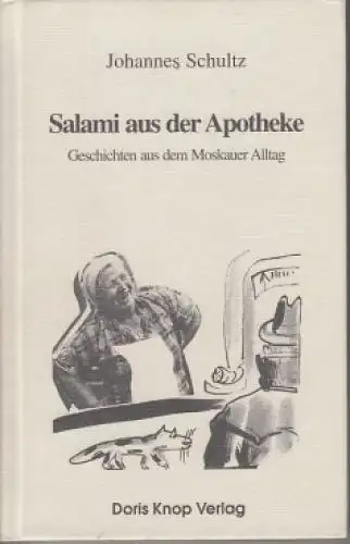Buch: Salami aus der Apotheke, Schultz, Johannes. 1993, Doris Knop Verlag