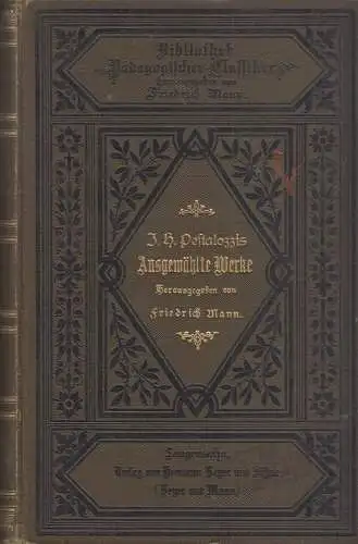 Buch: J. H. Pestalozzi's Ausgewählte Werke, Mann, Friedrich. 1906, Dritter Band