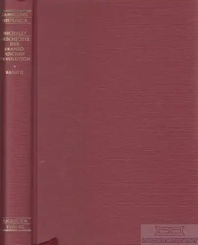 Buch: Geschichte der Französischen Revolution, Michelet, Jules. 1988