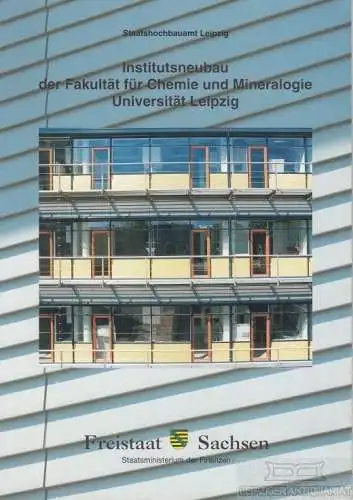 Buch: Institutsneubau der Fakultät für Chemie und Mineralogie... Schulz, Catrin