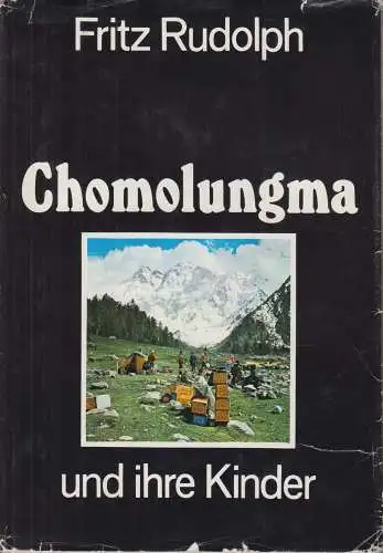Buch: Chomolungma und ihre Kinder, Rudolph, Fritz. 1978, Sportverlag Berlin
