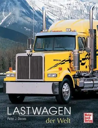 Buch: Lastwagen der Welt, Davies, Peter J., 2007, Motorbuch Verlag