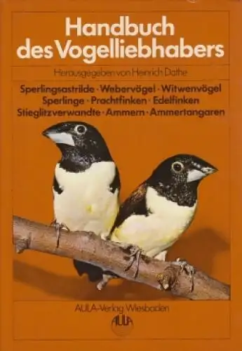 Buch: Handbuch des Vogelliebhabers 2. Dathe, Heinrich, 1986, Aula Verlag