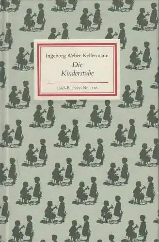 Insel-Bücherei 1126, Die Kinderstube, Weber-Kellermann, Ingeborg. 1991