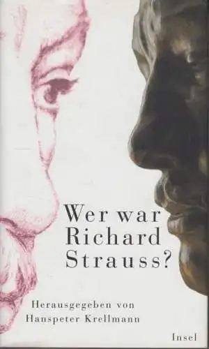 Buch: Wer War Richard Strauss?, Krellmann, Hanspeter. 1999, Insel Verlag